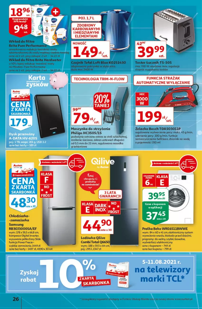 Gazetka promocyjna Auchan - Rysuje się kolorowy powrót do szkoły Hipermarkety - ważna 05.08 do 11.08.2021 - strona 26 - produkty: Beko, Bosch, Brit, Brita, Chłodziarka, Czajnik, Fa, Gra, Kompresor, Lodówka, Maszynka, Philips, Półka, Pralka, Pur, Samsung, Silan, Szynka, Tefal, Telewizor, Telewizory, Top, Toster, Wełna, Zamrażarka