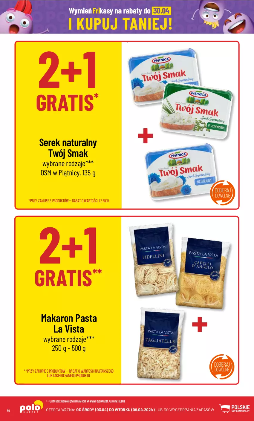 Gazetka promocyjna PoloMarket - Gazetka pomocyjna - ważna 03.04 do 09.04.2024 - strona 6 - produkty: Gra, Makaron, Ser, Serek, Serek naturalny, Twój Smak