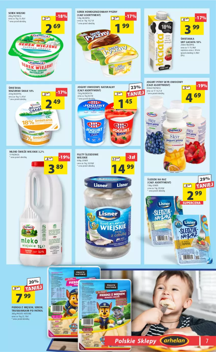 Gazetka promocyjna Arhelan - Gazetka - ważna 08.03 do 17.03.2024 - strona 7 - produkty: Jogurt, Jogurt owocowy, Jogurt pitny, Lisner, Mleko, Mlekovita, Piątnica, Pierogi, Psi Patrol, Ser, Serek, Serek homogenizowany, Serek wiejski, Vita C