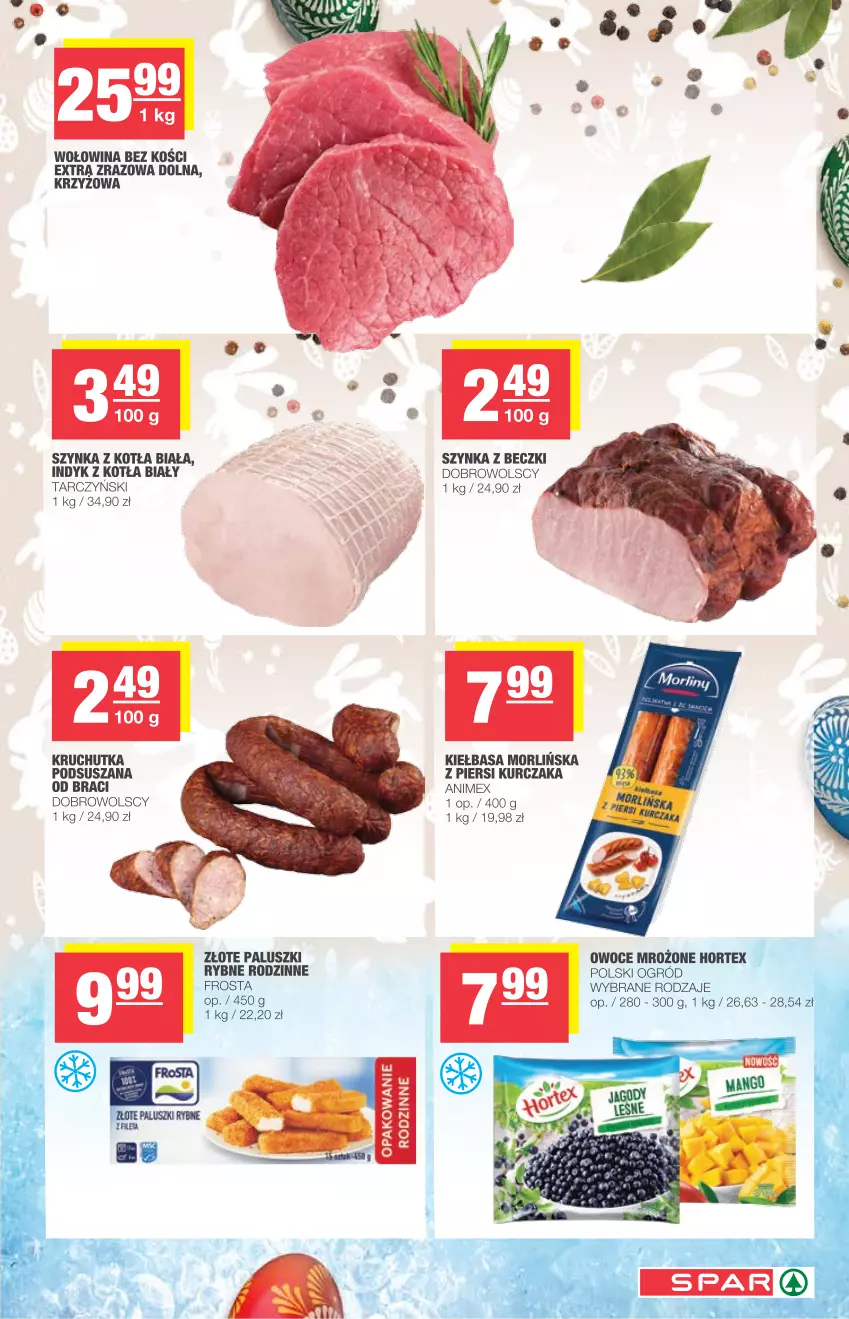 Gazetka promocyjna Spar - Eurospar - ważna 24.03 do 30.03.2021 - strona 3 - produkty: Frosta, Hortex, Kiełbasa, Kurczak, Ogród, Owoce, Szynka, Szynka z beczki, Tarczyński, Wołowina, Wołowina bez kości