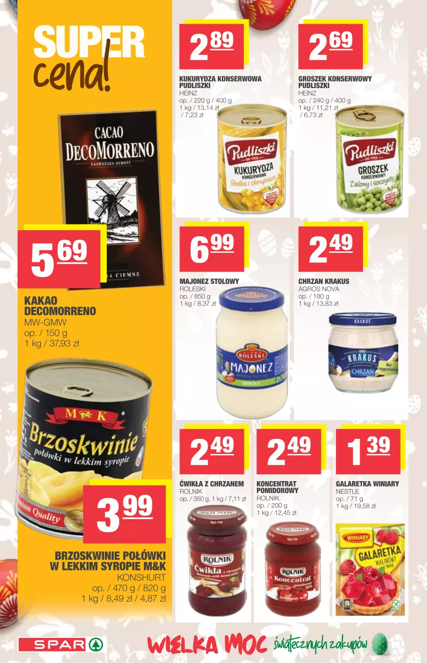 Gazetka promocyjna Spar - Eurospar - ważna 24.03 do 30.03.2021 - strona 4 - produkty: Brzoskwinie, Chrzan, Gala, Galaretka, Heinz, Kakao, Krakus, Majonez, Pudliszki, Rolnik, Syrop, Winiary