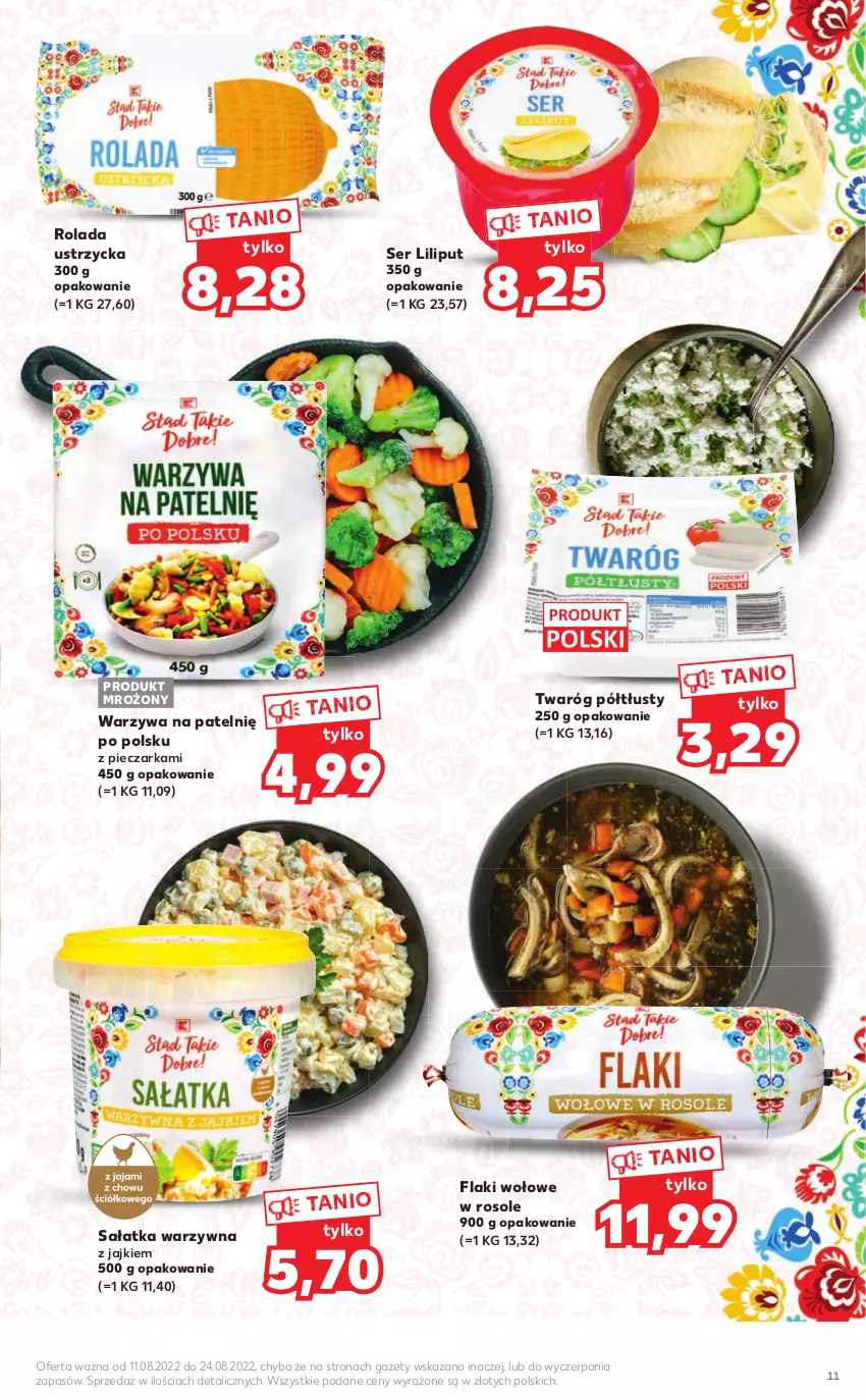 Gazetka promocyjna Kaufland - Katalog z kosmetykami - ważna 11.08 do 24.08.2022 - strona 11 - produkty: Flaki, Flaki wołowe, Piec, Pieczarka, Rolada, Rolada Ustrzycka, Sałat, Sałatka, Sałatka warzywna, Ser, Twaróg, Twaróg półtłusty, Warzywa