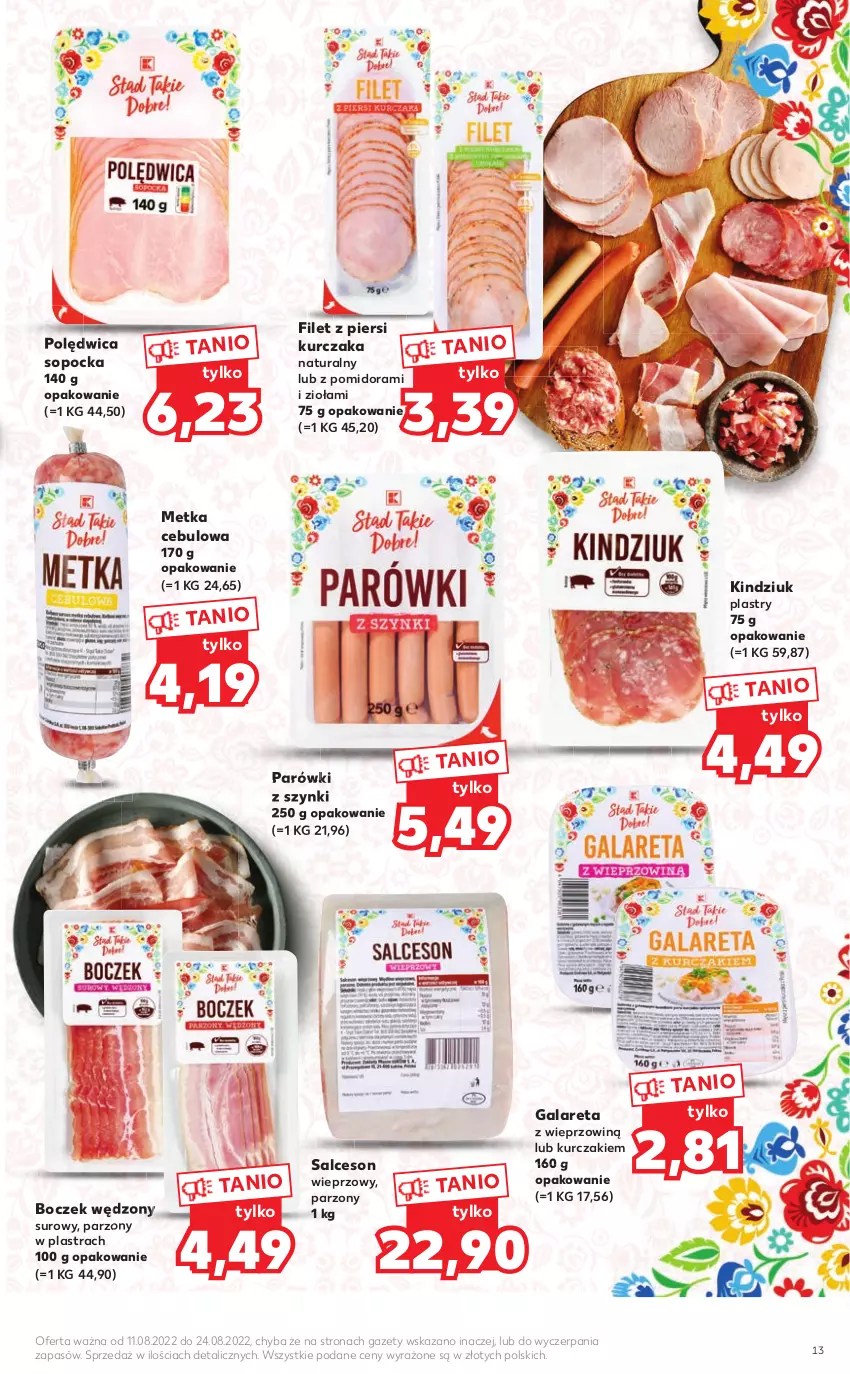 Gazetka promocyjna Kaufland - Katalog z kosmetykami - ważna 11.08 do 24.08.2022 - strona 13 - produkty: Boczek, Filet z piersi kurczaka, Gala, Kindziuk, Kurczak, Parówki, Parówki z szynki, Polędwica, Salceson