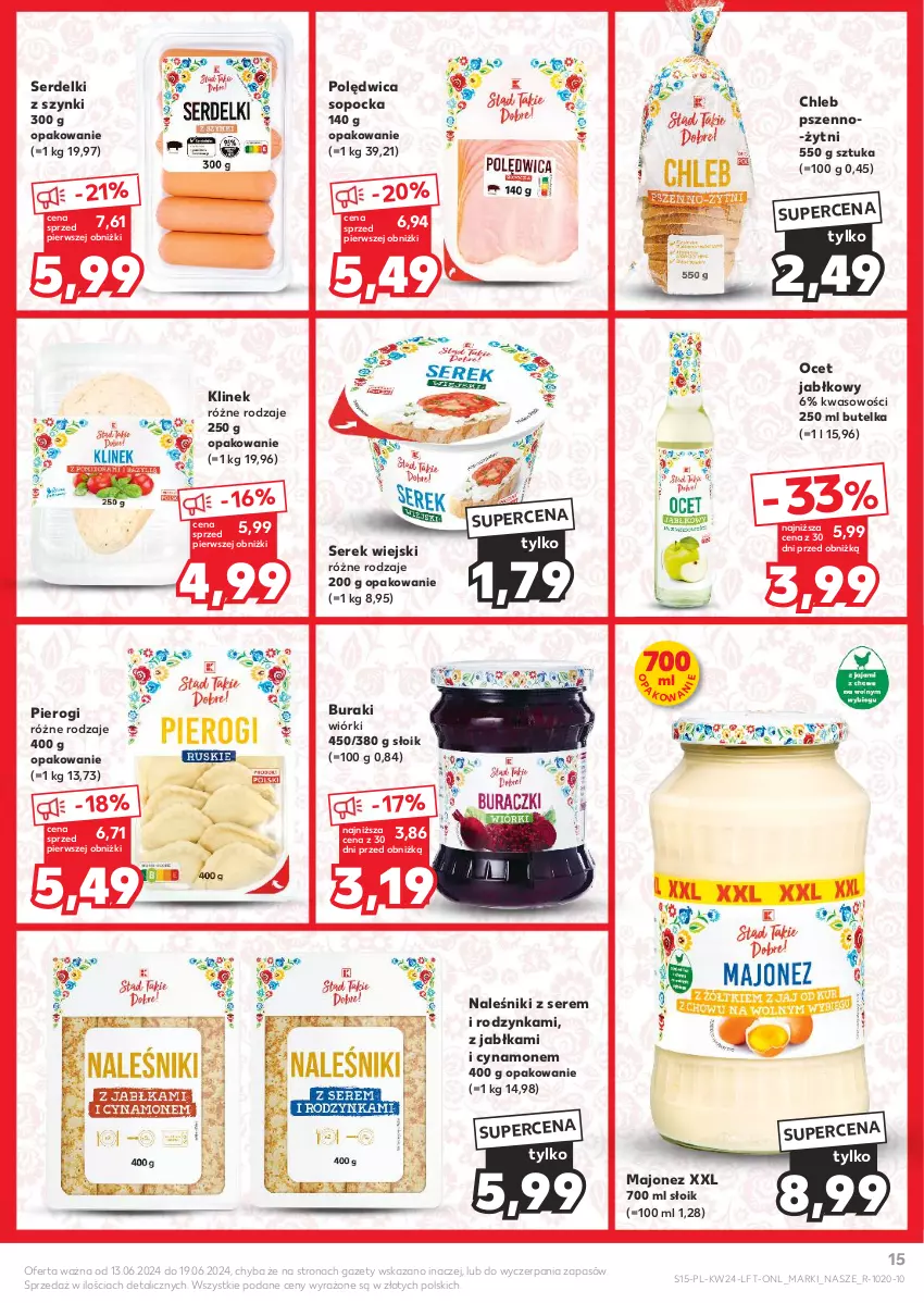 Gazetka promocyjna Kaufland - Gazetka tygodnia - ważna 13.06 do 19.06.2024 - strona 15 - produkty: Buraki, Chleb, Jabłka, Majonez, Naleśniki, Ocet, Pierogi, Polędwica, Ser, Serdelki, Serek, Serek wiejski