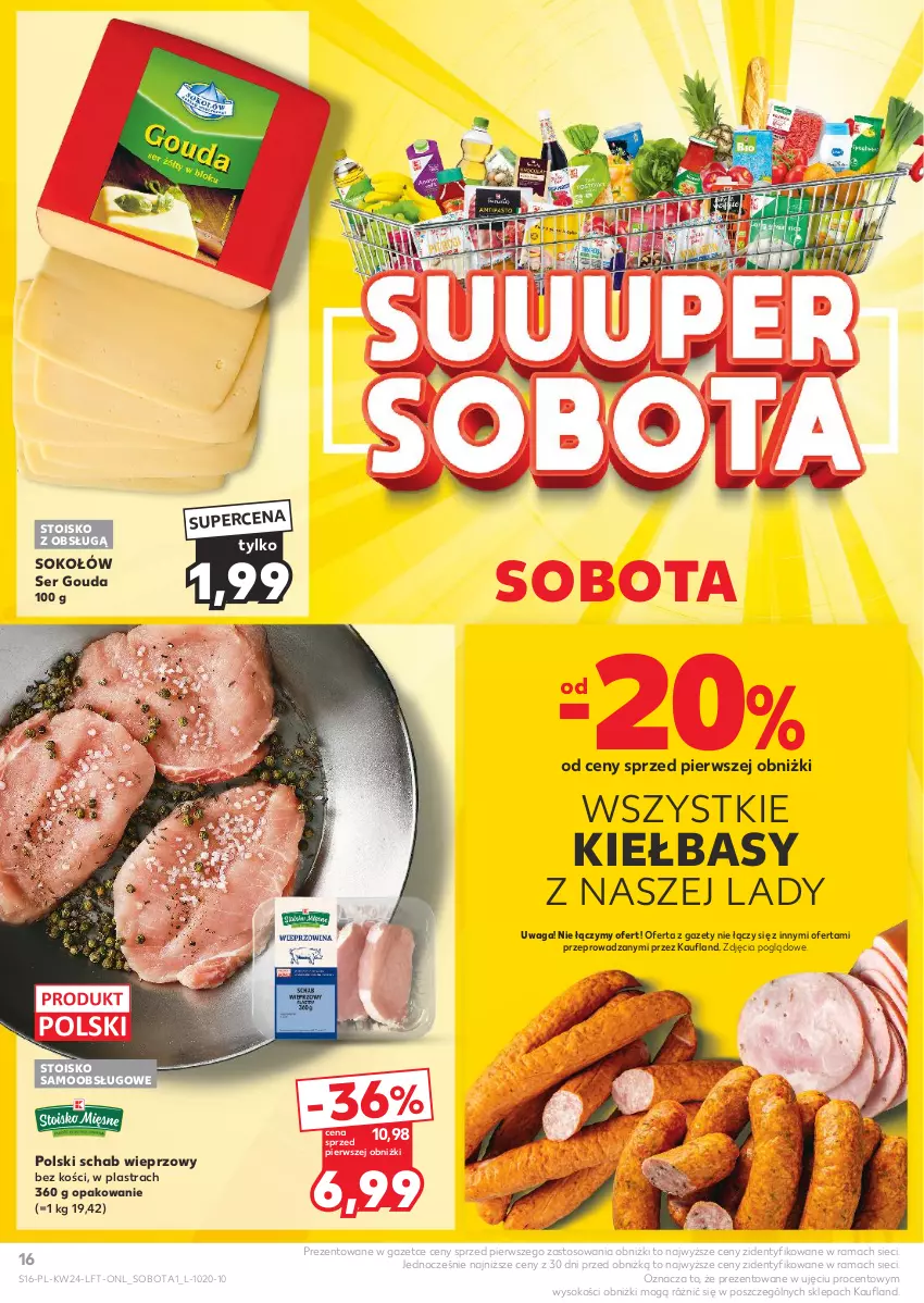 Gazetka promocyjna Kaufland - Gazetka tygodnia - ważna 13.06 do 19.06.2024 - strona 16 - produkty: Gouda, Rama, Schab wieprzowy, Ser, Sok, Sokołów, Waga