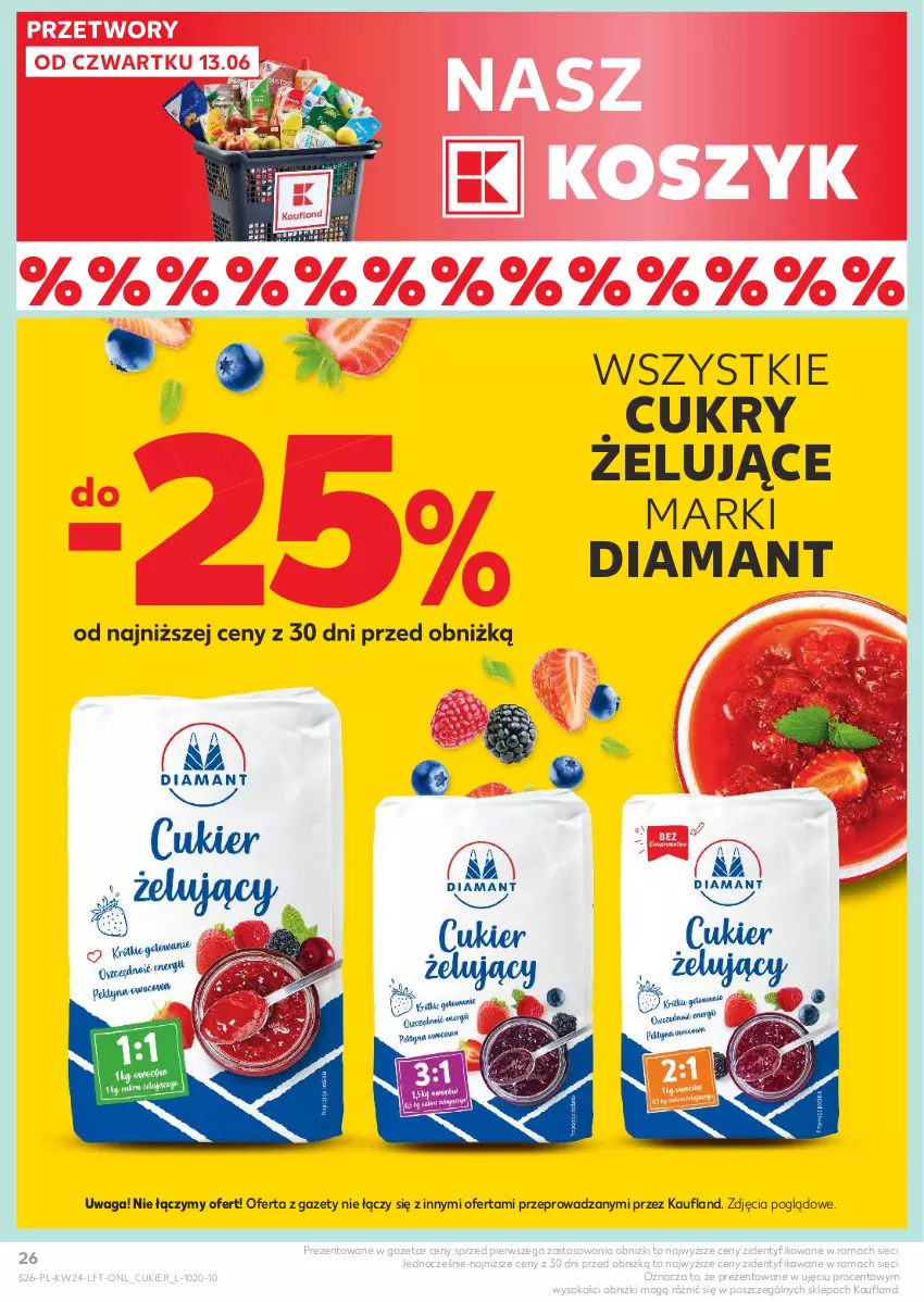 Gazetka promocyjna Kaufland - Gazetka tygodnia - ważna 13.06 do 19.06.2024 - strona 26 - produkty: Cukier, Diamant, Kosz, Owoce, Rama, Sok, Waga, Warzywa