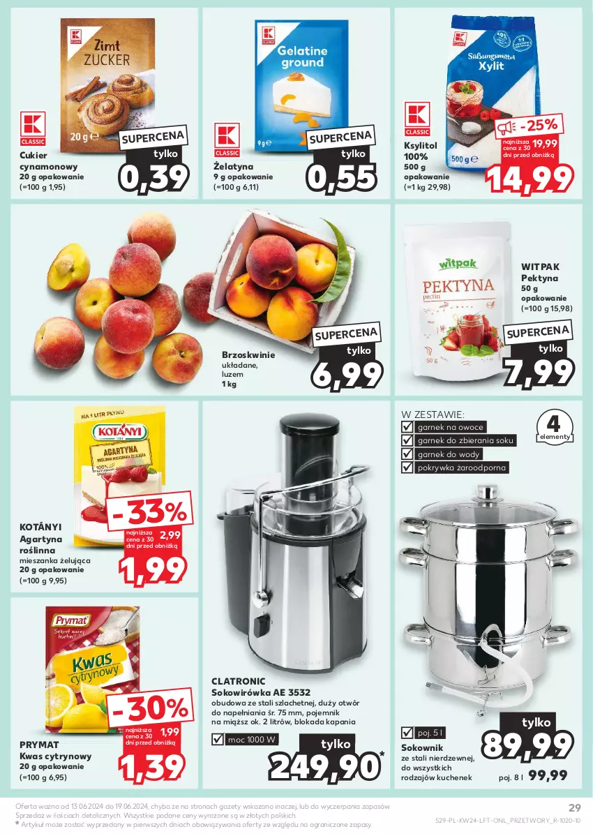 Gazetka promocyjna Kaufland - Gazetka tygodnia - ważna 13.06 do 19.06.2024 - strona 29 - produkty: Brzoskwinie, Cukier, Garnek, Gra, Kotányi, Ksylitol, Kwas cytrynowy, Owoce, Pojemnik, Por, Prymat, Sok