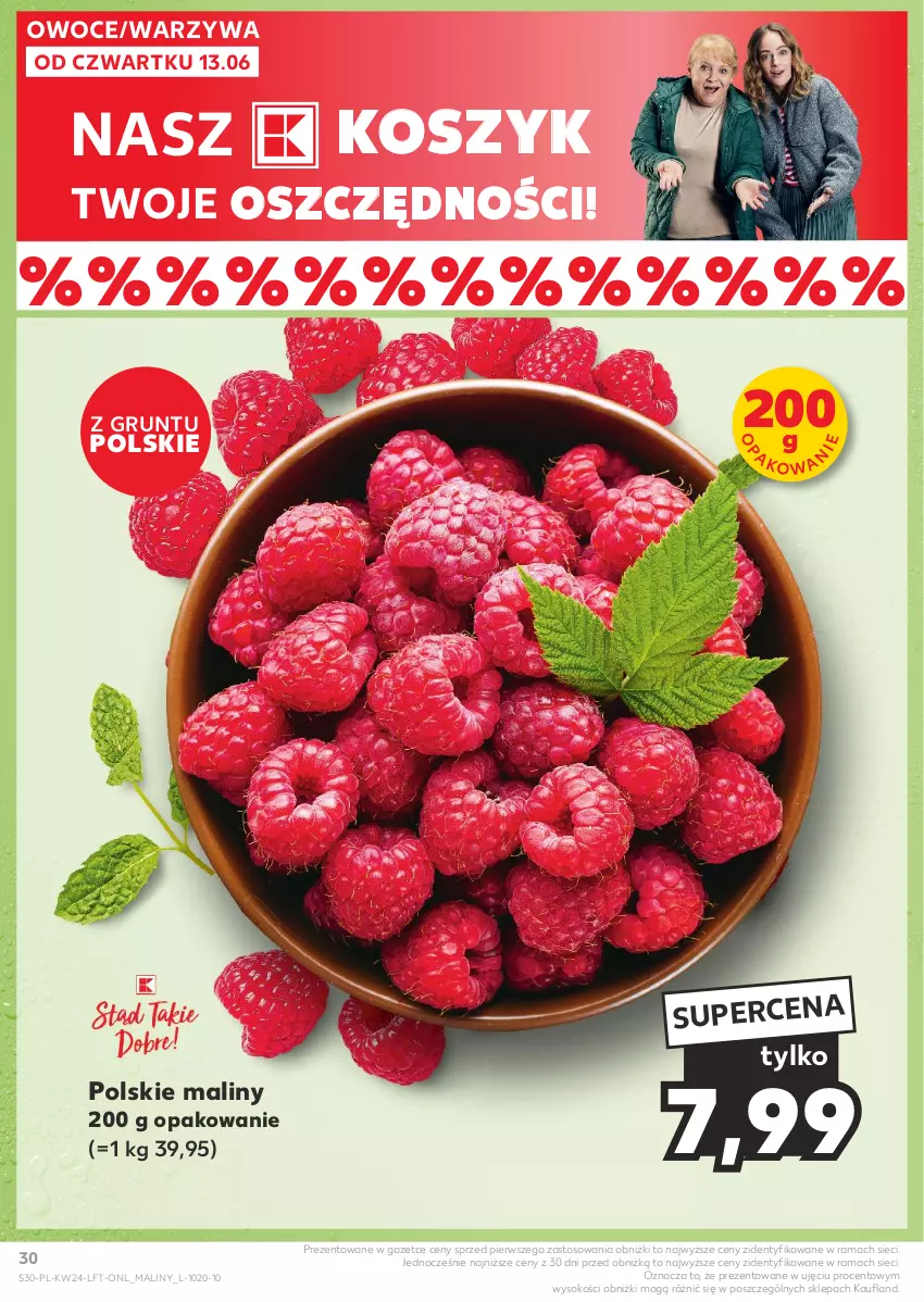 Gazetka promocyjna Kaufland - Gazetka tygodnia - ważna 13.06 do 19.06.2024 - strona 30 - produkty: Grunt, Kosz, Maliny, Owoce, Rama, Sok, Warzywa