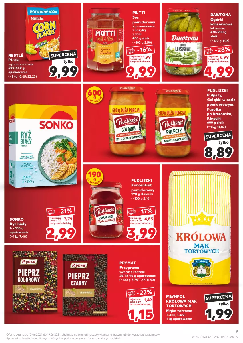 Gazetka promocyjna Kaufland - Gazetka tygodnia - ważna 13.06 do 19.06.2024 - strona 9 - produkty: Bazyl, Dawtona, Fa, Klopsiki, Koncentrat pomidorowy, Mąka, Mąka tortowa, Młynpol, Nestlé, Ogórki konserwowe, Parmezan, Prymat, Pudliszki, Pulpety, Ryż, Ryż biały, Ser, Sonko, Sos, Sos pomidorowy