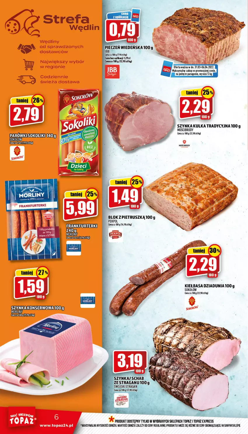 Gazetka promocyjna Topaz - Gazetka - ważna 31.03 do 06.04.2022 - strona 6 - produkty: Fa, Kiełbasa, Pekpol, Piec, Sok, Sokołów, Szynka, Top