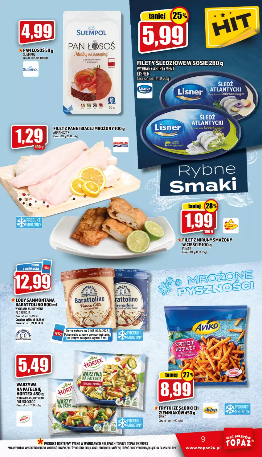 Gazetka promocyjna Topaz - Gazetka - ważna 31.03 do 06.04.2022 - strona 9 - produkty: Fa, Filet z pangi, Frytki, Hortex, LG, Lisner, Lody, Ogród, Sok, Sos, Suempol, Top, Warzywa