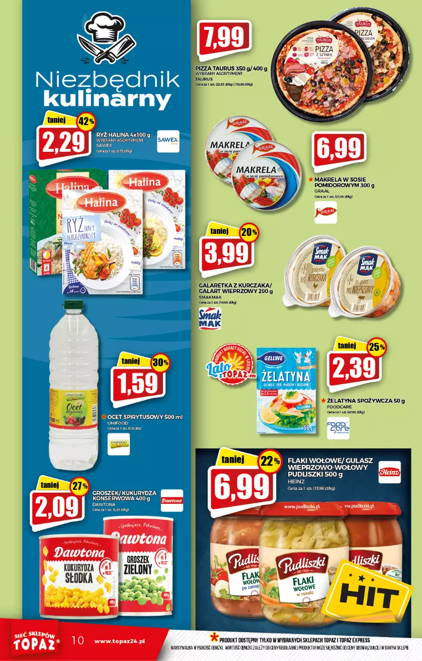 Gazetka promocyjna Topaz - Gazetka - ważna 12.08 do 18.08.2021 - strona 10 - produkty: Deser, Flaki, Flaki wołowe, Gala, Galaretka, Gra, Graal, Groszek, Heinz, Kukurydza, Kukurydza konserwowa, Kurczak, Ocet, Pizza, Pudliszki, Ryż, Ser, Sok, Sos, Top