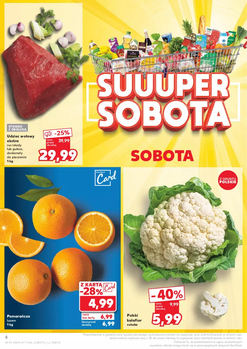 Gazetka promocyjna Kaufland - Gazetka tygodnia - ważna 10.10 do 16.10.2024 - strona 4 - produkty: Grunt, Kalafior, Piec, Pomarańcze, Rama, Sok, Udziec wołowy