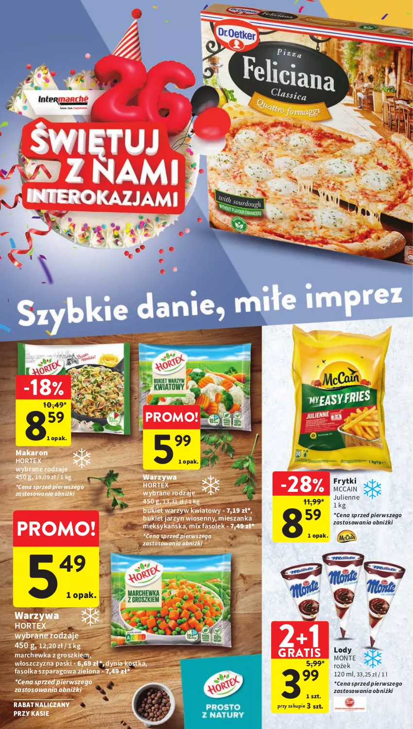 Gazetka promocyjna Intermarche - Gazetka Intermarche - ważna 28.09 do 04.10.2023 - strona 26 - produkty: Bukiet, Bukiet warzyw, Fa, Frytki, Gra, Hortex, Lody, Makaron, Marchewka, McCain, Mieszanka meksykańska, Monte, Warzywa