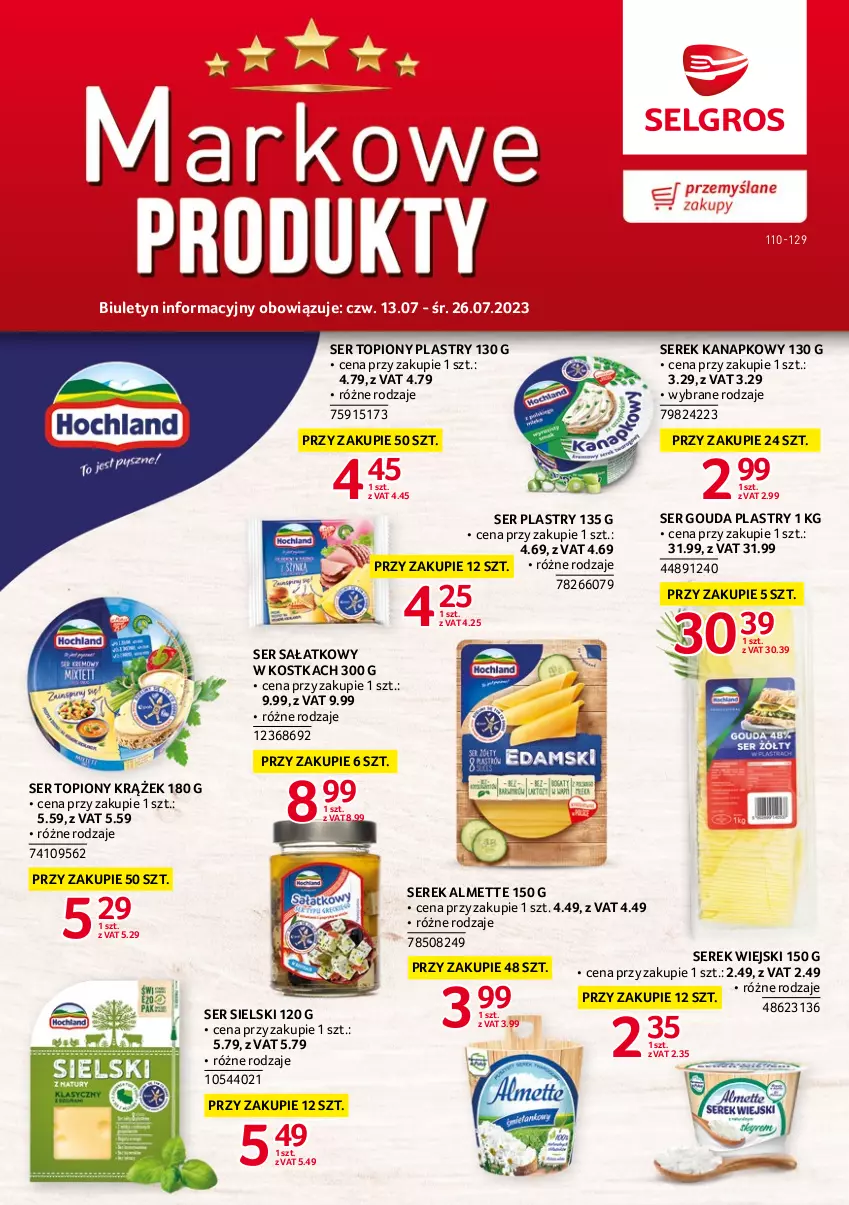 Gazetka promocyjna Selgros - Katalog Markowe Produkty - ważna 01.07 do 30.09.2023 - strona 1 - produkty: Almette, Gouda, Gouda plastry, Sałat, Ser, Ser topiony, Serek, Serek kanapkowy, Serek wiejski, Top