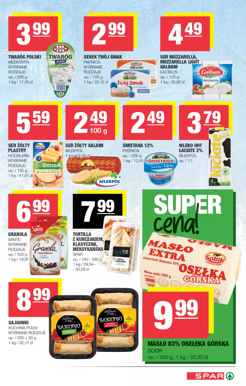 Gazetka promocyjna Spar - Spar - ważna 02.07 do 12.07.2023 - strona 3 - produkty: Galbani, Gra, Granola, Hochland, Kuchnia, Kurczak, Mleko, Mlekovita, Mozzarella, Piątnica, Sajgonki, Salami, Sante, Ser, Serek, Tortilla, Twaróg