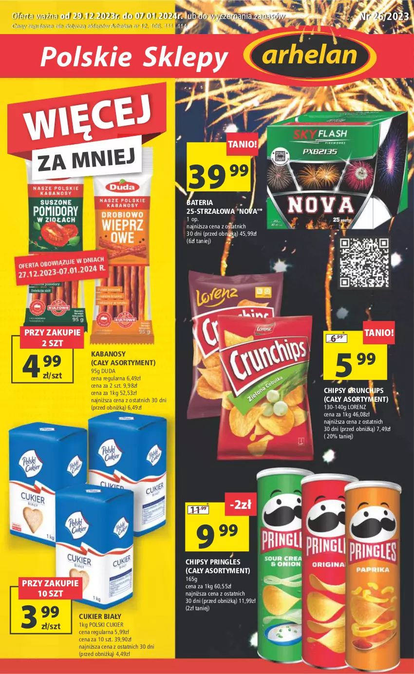 Gazetka promocyjna Arhelan - Gazetka - ważna 29.12.2023 do 07.01.2024 - strona 1 - produkty: Bateria, Chipsy, Crunchips, Cukier, Duda, Kabanos, Lorenz, Pringles