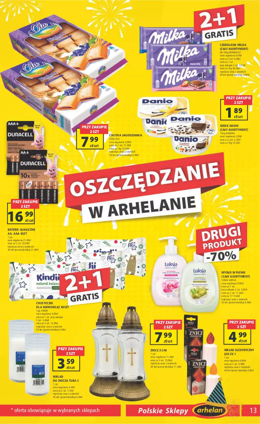 Gazetka promocyjna Arhelan - Gazetka - ważna 29.12.2023 do 07.01.2024 - strona 13 - produkty: Chusteczki, Ciastka, Czekolada, Danio, Danone, Jagodzianka, Kindii, Luksja, Milka, Mydło, Mydło w płynie, Ser, Serek, Znicz