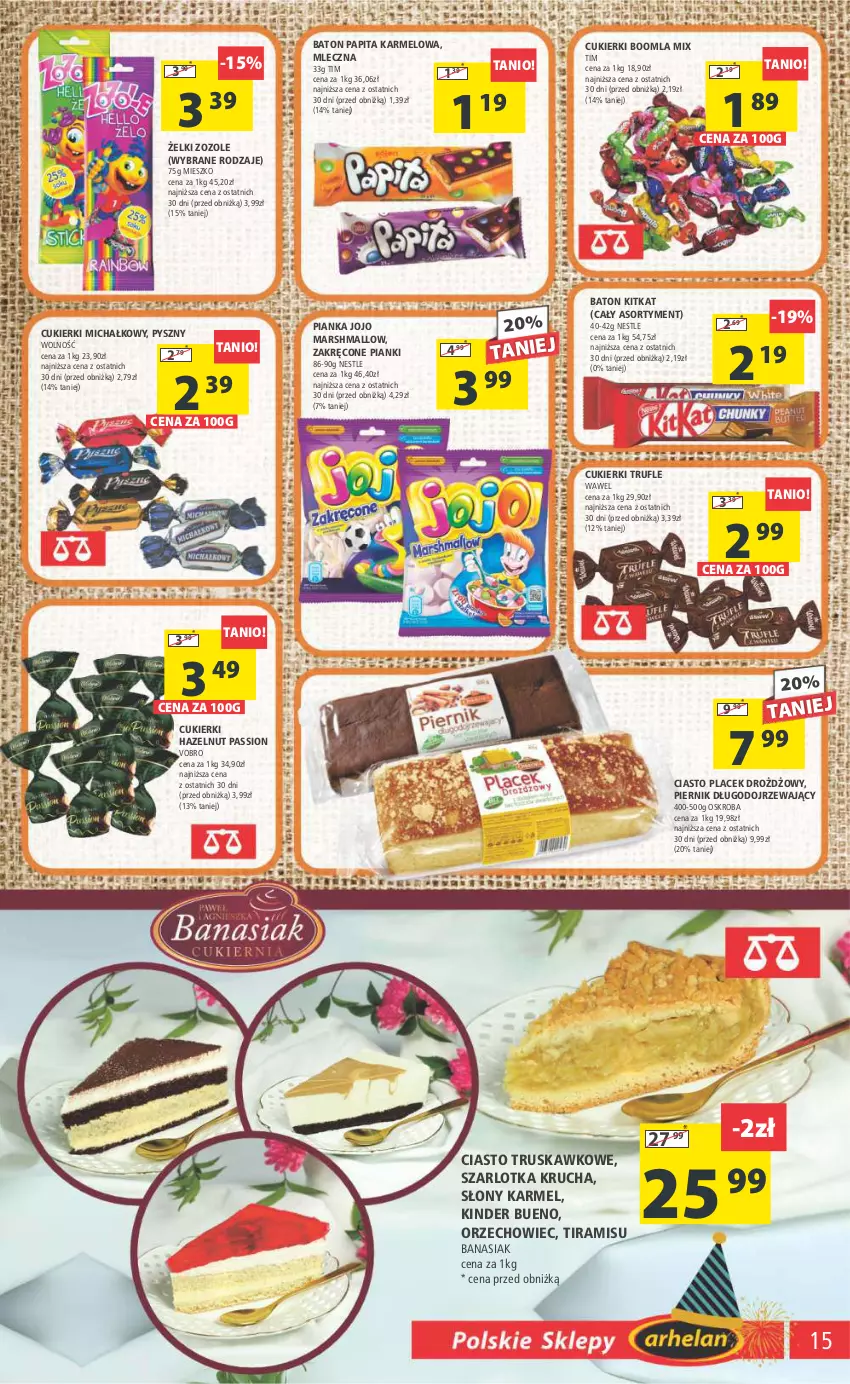 Gazetka promocyjna Arhelan - Gazetka - ważna 29.12.2023 do 07.01.2024 - strona 15 - produkty: Baton, Cukier, Cukierki, Kinder, Kinder Bueno, Mars, Piernik, Szarlotka, Wawel