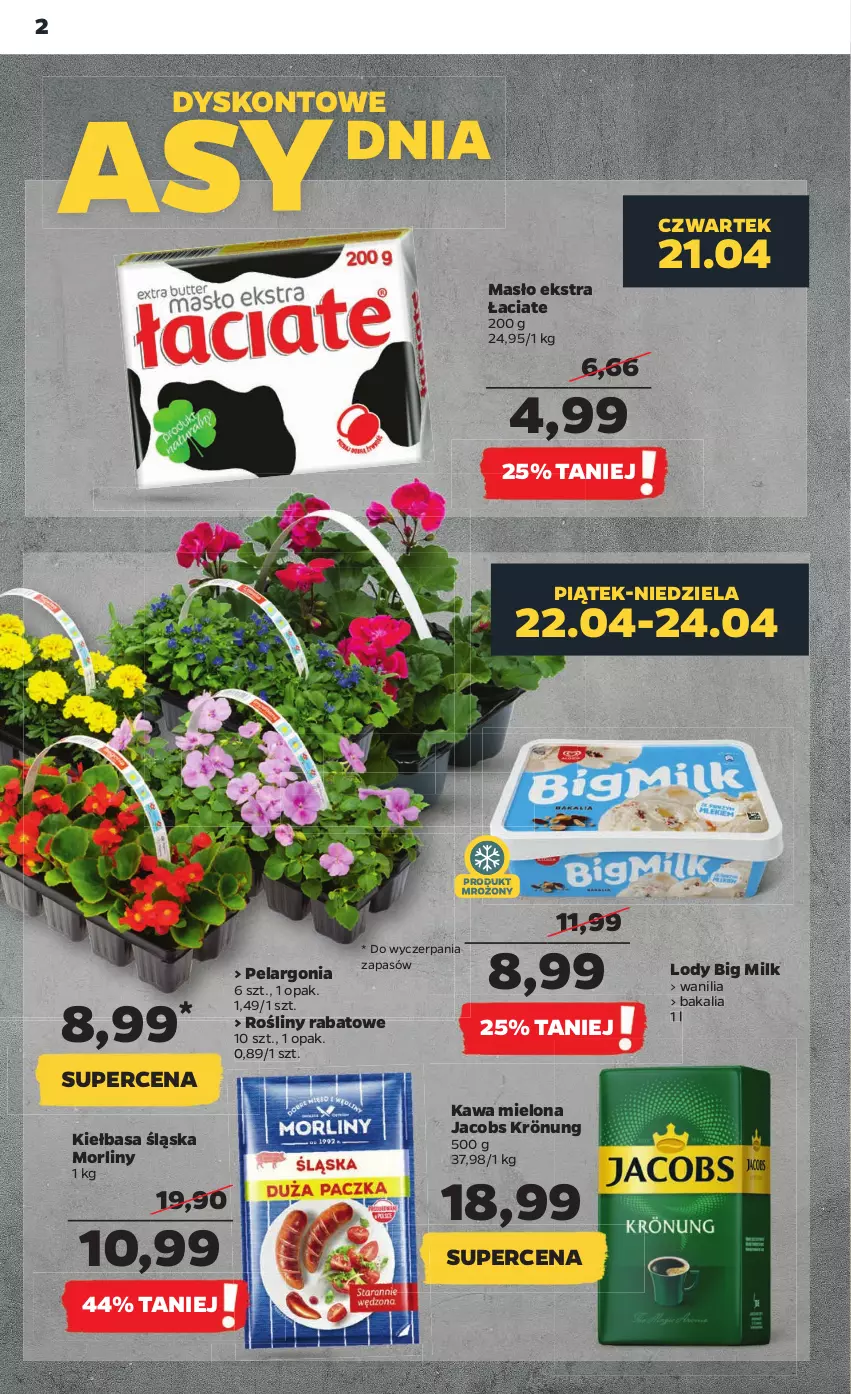 Gazetka promocyjna Netto - Gazetka spożywcza 21.04-27.04 - ważna 21.04 do 27.04.2022 - strona 2 - produkty: Big Milk, Jacobs, Jacobs Krönung, Kawa, Kawa mielona, Kiełbasa, Kiełbasa śląska, Lody, Masło, Morliny