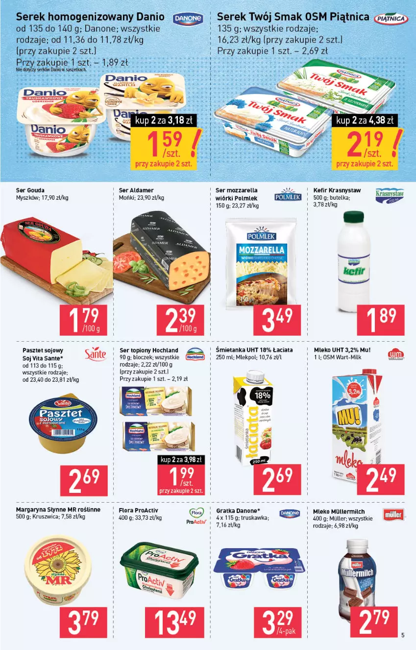 Gazetka promocyjna Stokrotka - Market - ważna 22.07 do 28.07.2021 - strona 5 - produkty: Chia, Danio, Danone, Flora, Gouda, Gra, Hochland, Kefir, Margaryna, Mleko, Mozzarella, Mysz, Pasztet, Piątnica, Polmiek, Sante, Ser, Serek, Serek homogenizowany, Słynne, Słynne MR Roślinne, Top, Twój Smak