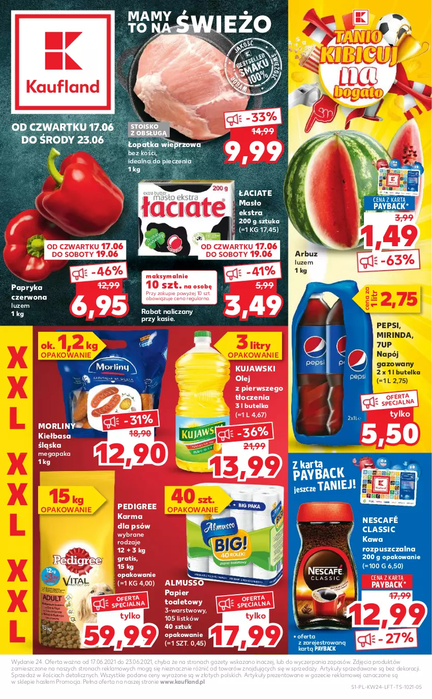 Gazetka promocyjna Kaufland - OFERTA TYGODNIA - ważna 17.06 do 23.06.2021 - strona 1 - produkty: 7up, Arbuz, Gra, Kawa, Kawa rozpuszczalna, Kiełbasa, Kiełbasa śląska, Kujawski, Masło, Mirinda, Morliny, Mus, Napój, Napój gazowany, Nescafé, Olej, Papier, Papier toaletowy, Papryka, Papryka czerwona, Pedigree, Pepsi, Piec