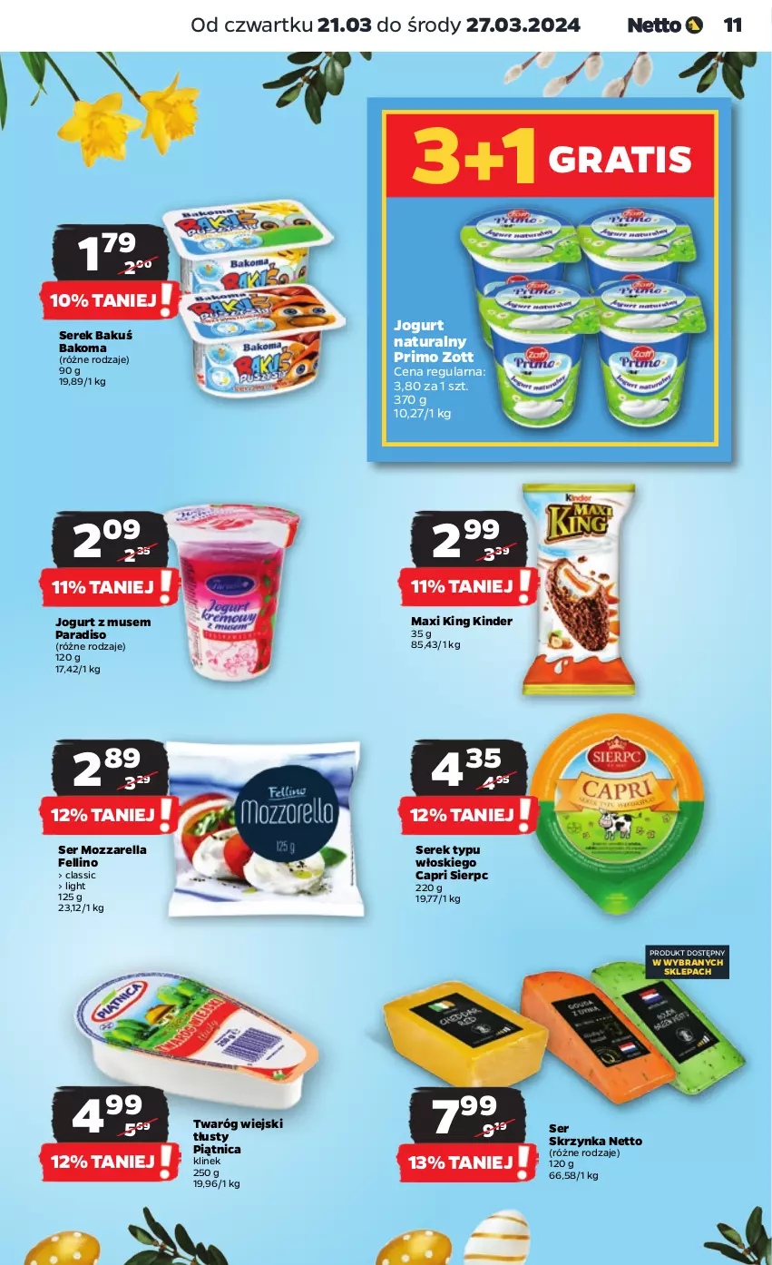 Gazetka promocyjna Netto - Artykuły spożywcze - ważna 21.03 do 27.03.2024 - strona 11 - produkty: Bakoma, Gra, Jogurt, Jogurt naturalny, Kinder, Mozzarella, Mus, Piątnica, Ser, Serek, Twaróg, Zott