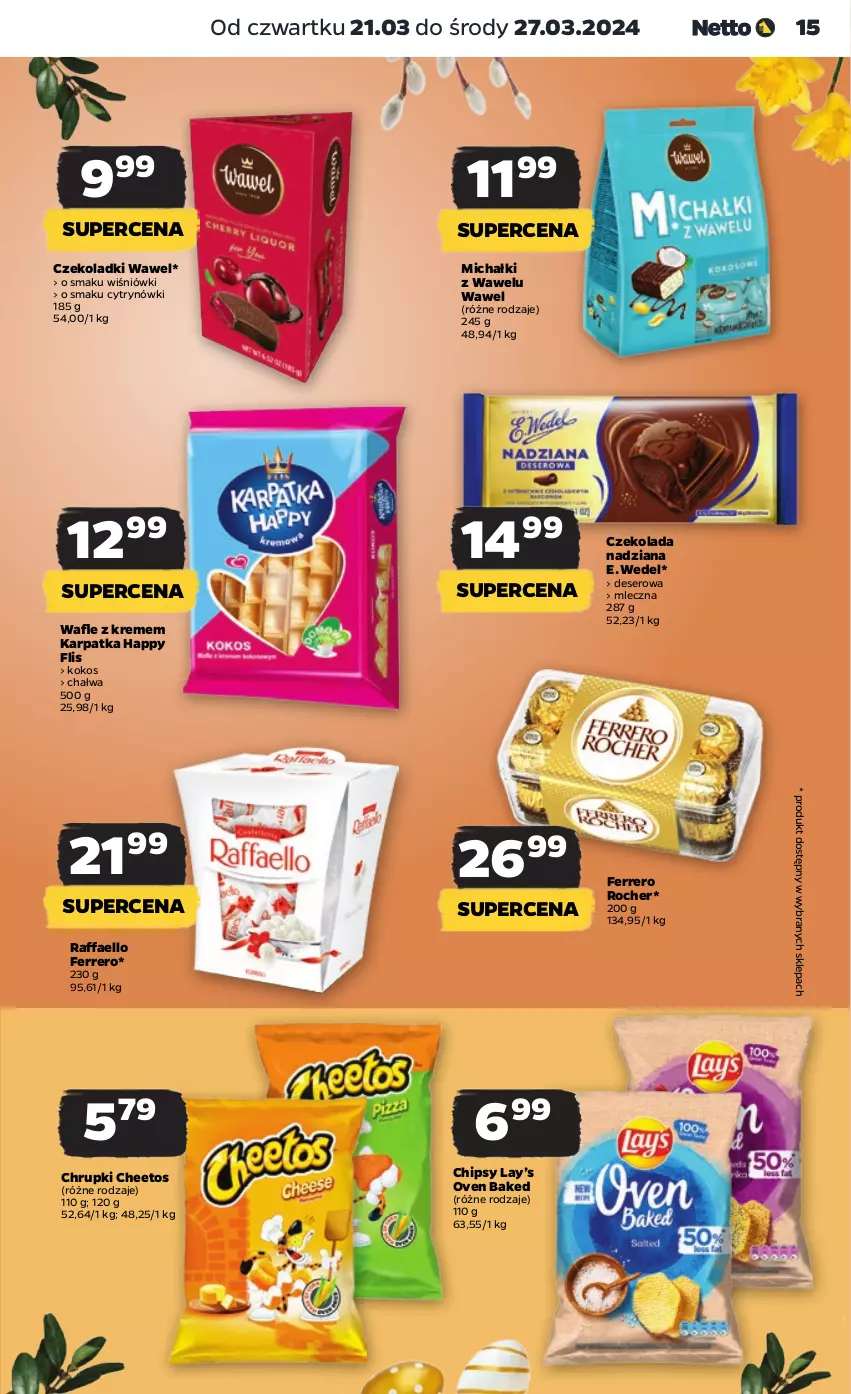 Gazetka promocyjna Netto - Artykuły spożywcze - ważna 21.03 do 27.03.2024 - strona 15 - produkty: Chałwa, Cheetos, Chipsy, Chrupki, Czekolada, Deser, E. Wedel, Fa, Ferrero, Ferrero Rocher, Karp, Kokos, Lay’s, Michałki, Raffaello, Ser, Wafle, Wawel