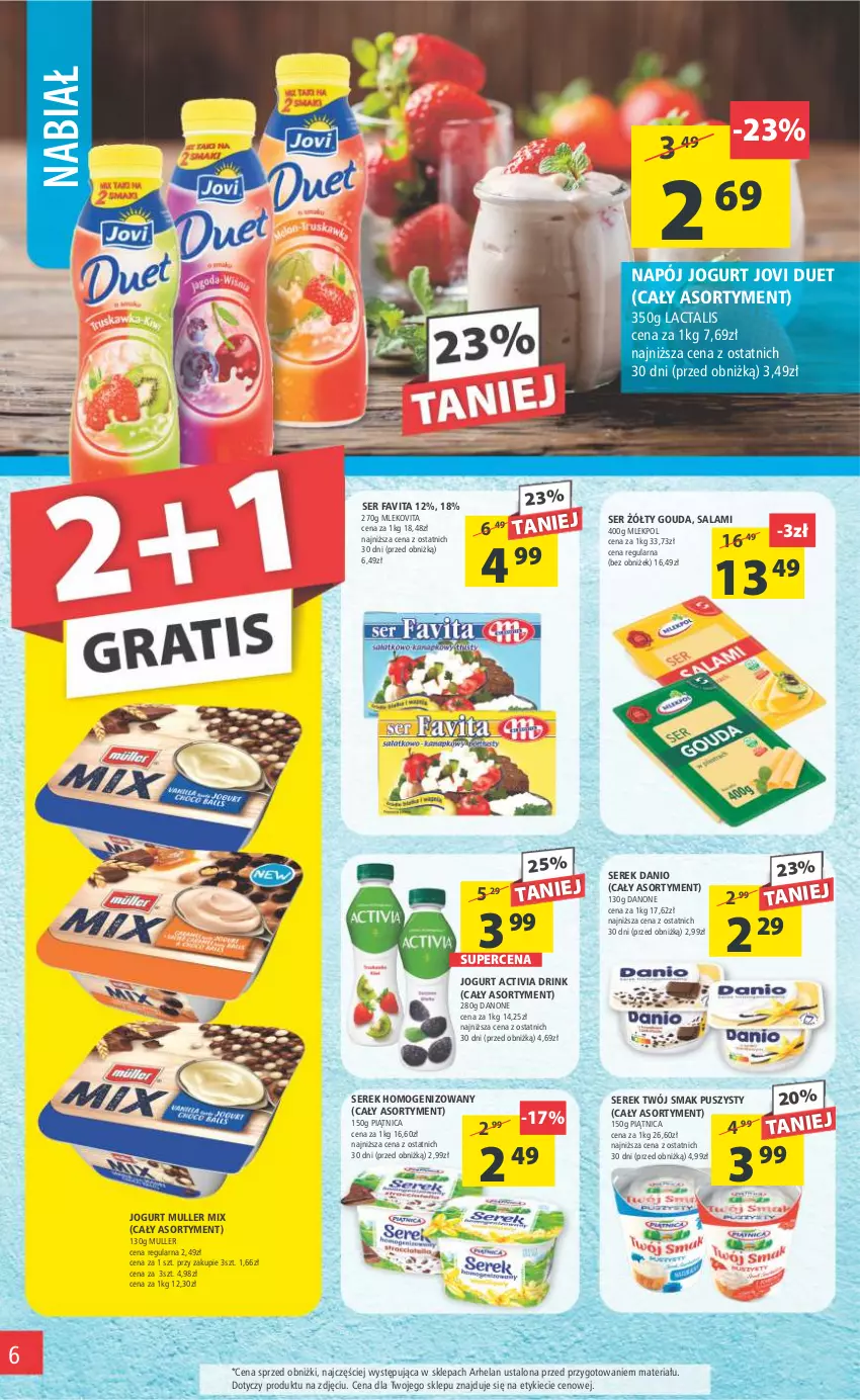 Gazetka promocyjna Arhelan - Gazetka - ważna 10.03 do 19.03.2023 - strona 6 - produkty: Activia, Danio, Danone, Fa, Favita, Gouda, Jogurt, Mleko, Mlekovita, Napój, Piątnica, Salami, Ser, Serek, Serek homogenizowany, Twój Smak, Vita C