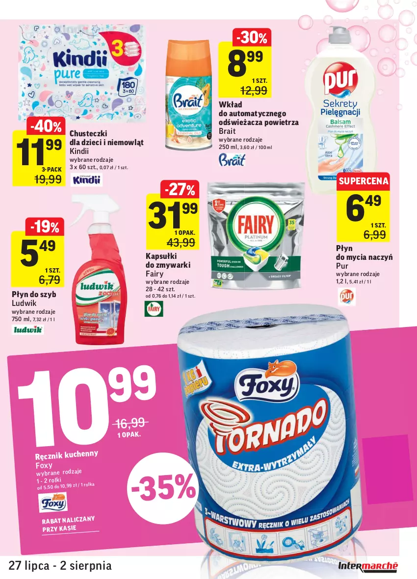 Gazetka promocyjna Intermarche - Gazetka promocyjna - ważna 27.07 do 02.08.2021 - strona 33 - produkty: Chusteczki, Do mycia naczyń, Dzieci, Fa, Fairy, Foxy, Kindii, Ludwik, Płyn do mycia, Płyn do mycia naczyń, Płyn do szyb, Pur, Ręcznik, Ręcznik kuchenny, Zmywarki