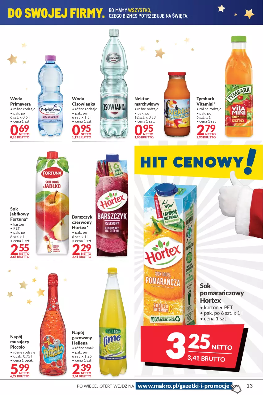 Gazetka promocyjna Makro - [Oferta promocyjna] Artykuły spożywcze i przemysłowe - ważna 14.12 do 26.12.2021 - strona 13 - produkty: Cisowianka, Fortuna, Hellena, Hortex, Mus, Napój, Napój gazowany, Napój musujący, Nektar, Prima, Primavera, Sok, Sok jabłkowy, Sok pomarańczowy, Tymbark, Woda