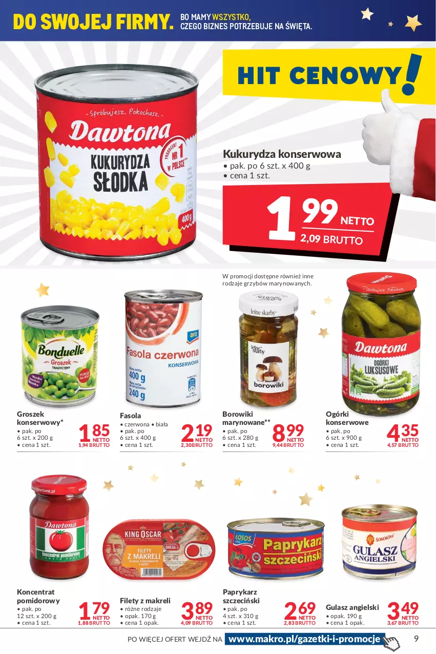 Gazetka promocyjna Makro - [Oferta promocyjna] Artykuły spożywcze i przemysłowe - ważna 14.12 do 26.12.2021 - strona 9 - produkty: Borowiki, Borowiki marynowane, Fa, Fasola, Groszek, Koncentrat pomidorowy, Kukurydza, Kukurydza konserwowa, Ogórki konserwowe, Papryka, Paprykarz, Paprykarz szczeciński, Ser