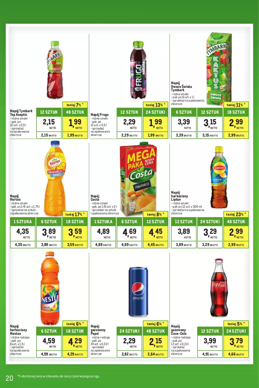 Gazetka promocyjna Makro - Kupujesz więcej płacisz mniej - oferta z alkoholem - ważna 01.08 do 31.08.2023 - strona 20 - produkty: Coca-Cola, Hortex, Lipton, Napój, Napój gazowany, Nestea, Owoce, Pepsi, Top, Tymbark