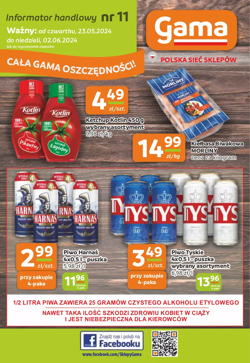 Gazetka promocyjna Gama - Gazetka Gama - ważna 23.05 do 02.06.2024 - strona 1 - produkty: Fa, Gra, Harnaś, Ketchup, Kiełbasa, Kotlin, Morliny, Piec, Piwa, Piwo, Tyskie