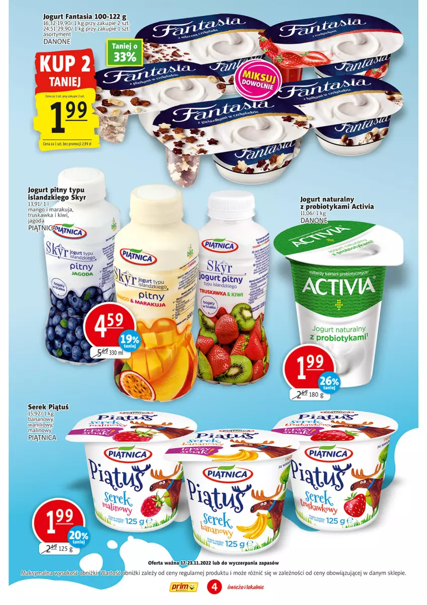 Gazetka promocyjna Prim Market - ważna 17.11 do 23.11.2022 - strona 4 - produkty: Activia, Danone, Fa, Fanta, Isla, Jogurt, Jogurt naturalny, Jogurt pitny, Kawa, Kiwi, Mango, Piątnica, Probiotyk, Ser, Serek, Sok