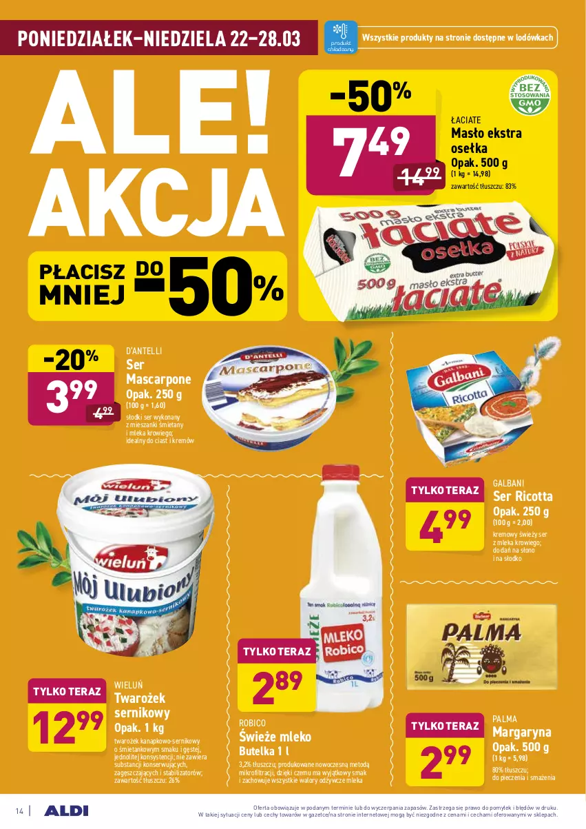 Gazetka promocyjna Aldi - ALE! CENA - ważna 22.03 do 27.03.2021 - strona 14 - produkty: BIC, Galbani, Lodówka, Margaryna, Mascarpone, Masło, Mleko, Palma, Piec, Ricotta, Robico, Ser, Tera