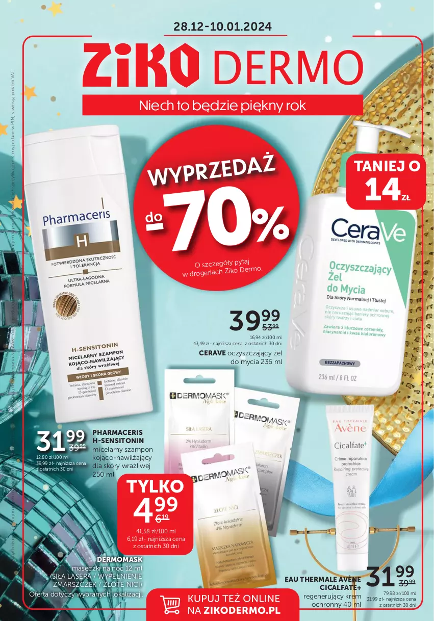 Gazetka promocyjna Ziko - Gazetka Ziko Dermo - ważna 28.12.2023 do 10.01.2024 - strona 1 - produkty: Acer, Avène, CeraVe, Fa, Mars, Pharmaceris, Ser, Sito, Szampon