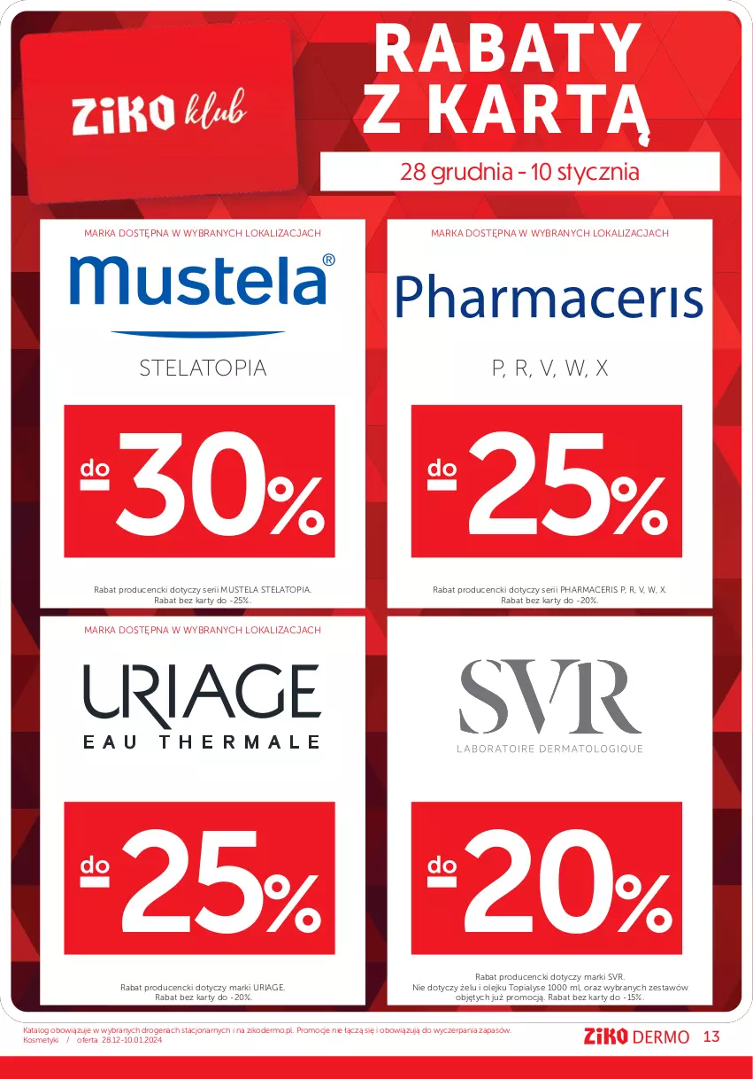 Gazetka promocyjna Ziko - Gazetka Ziko Dermo - ważna 28.12.2023 do 10.01.2024 - strona 13 - produkty: Acer, Mus, Mustela, Olej, Pharmaceris, Ser, SVR, Top