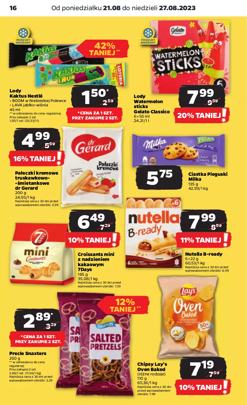 Gazetka promocyjna Netto - Artykuły spożywcze - ważna 21.08 do 27.08.2023 - strona 16 - produkty: Chipsy, Ciastka, Croissant, Dr Gerard, Kakao, Kaktus, Lay’s, Lody, Melon, Milka, Nestlé, Nutella, Precle