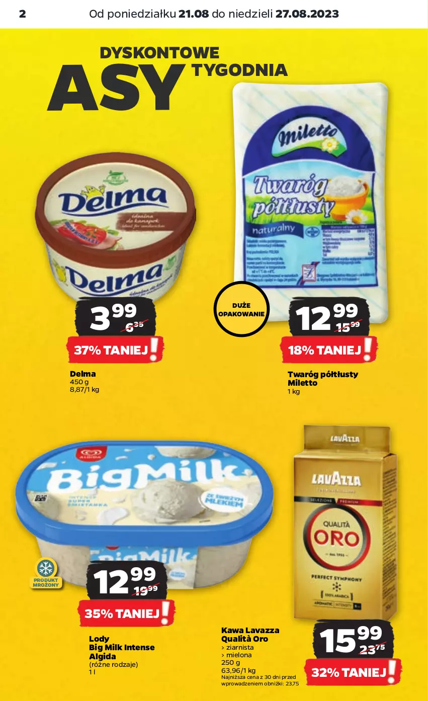 Gazetka promocyjna Netto - Artykuły spożywcze - ważna 21.08 do 27.08.2023 - strona 2 - produkty: Algida, Big Milk, Delma, Kawa, Lavazza, LG, Lody, Twaróg, Twaróg półtłusty