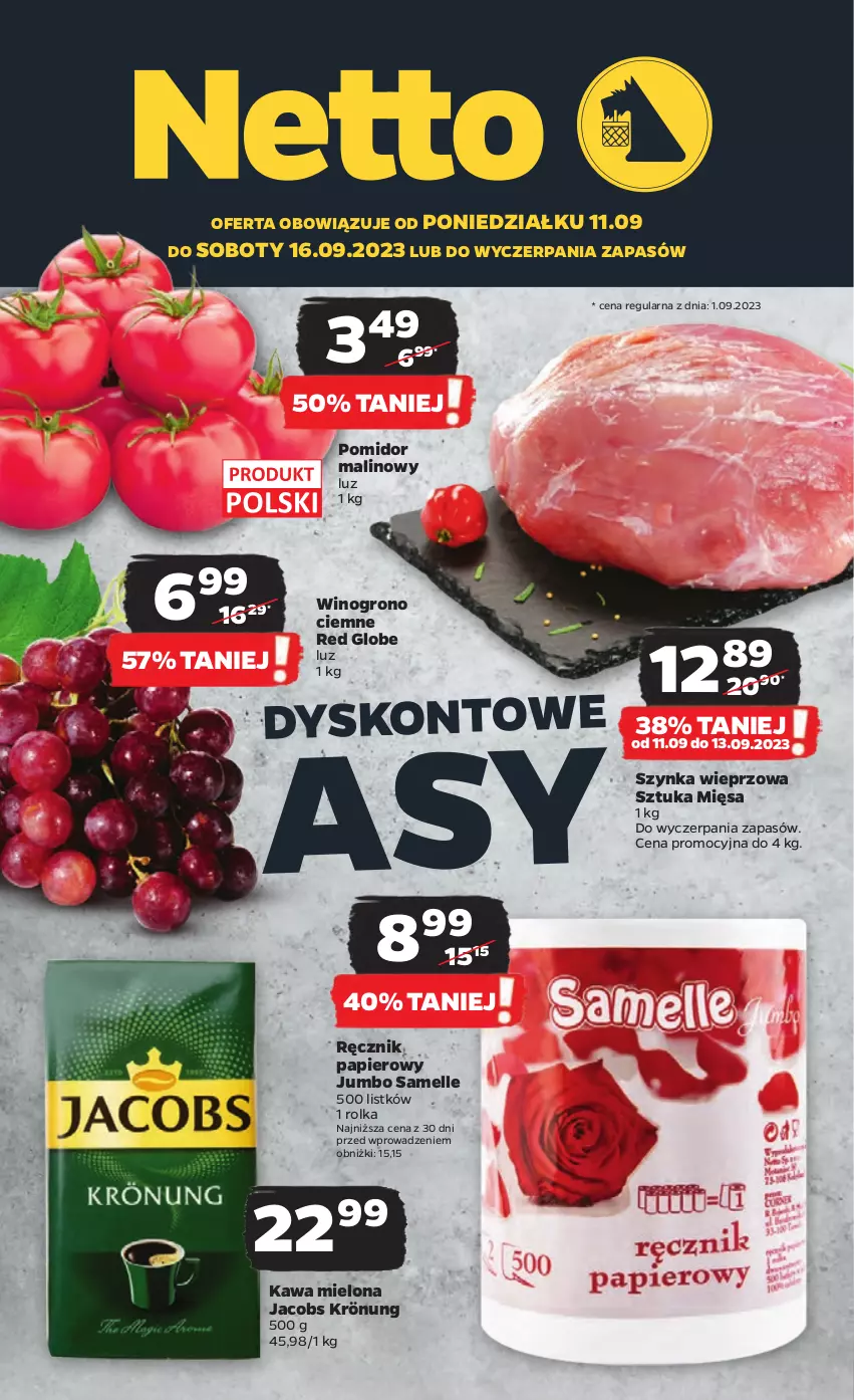 Gazetka promocyjna Netto - Artykuły spożywcze - ważna 11.09 do 16.09.2023 - strona 1 - produkty: Jacobs, Jacobs Krönung, Kawa, Kawa mielona, Papier, Pomidor malinowy, Ręcznik, Szynka, Szynka wieprzowa, Wino