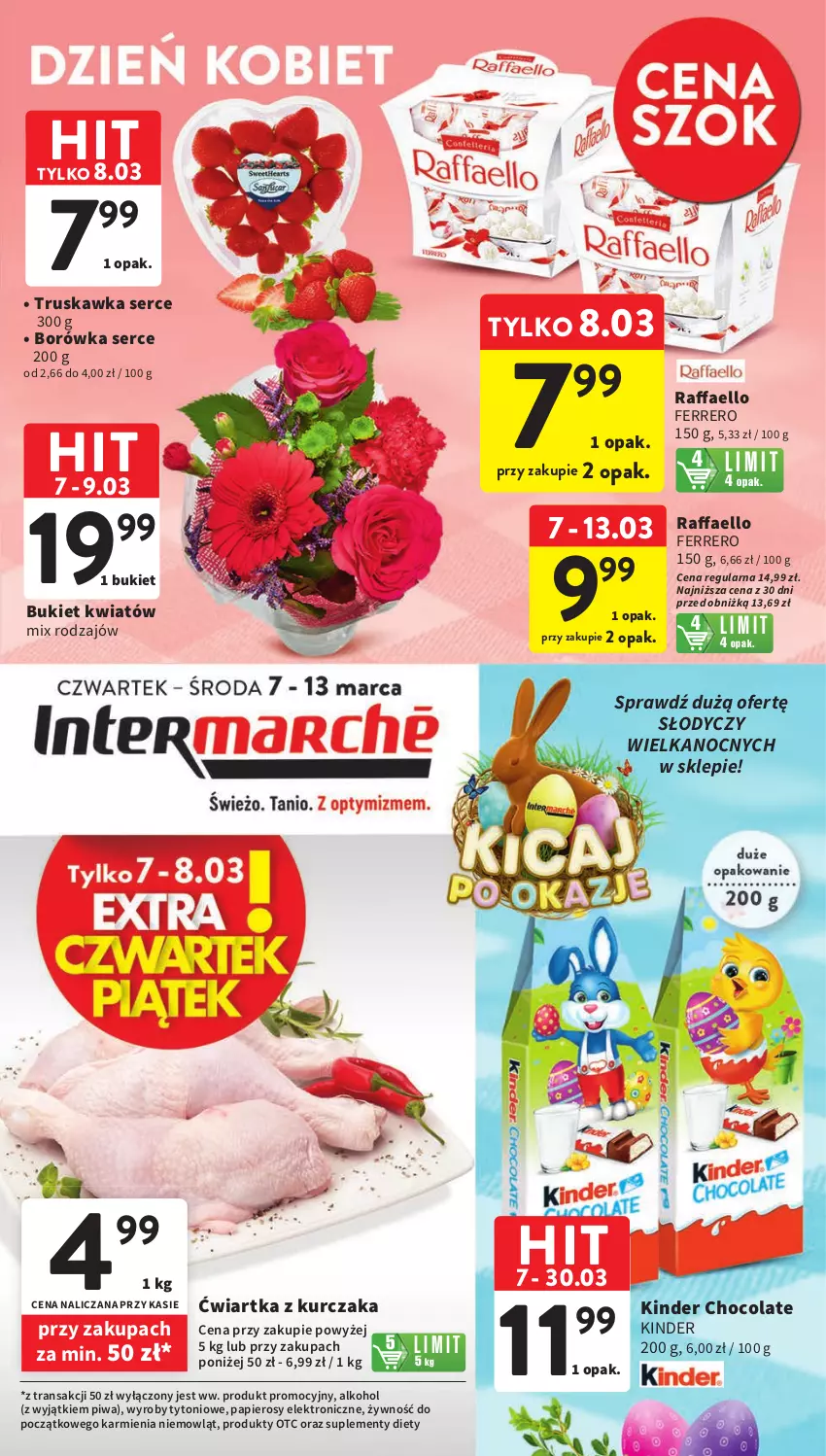 Gazetka promocyjna Intermarche - Gazetka Intermarche - ważna 07.03 do 13.03.2024 - strona 1 - produkty: Borówka, Bukiet, Fa, Ferrero, Karmi, Kinder, Kurczak, Papier, Piwa, Raffaello, Ser, Tran