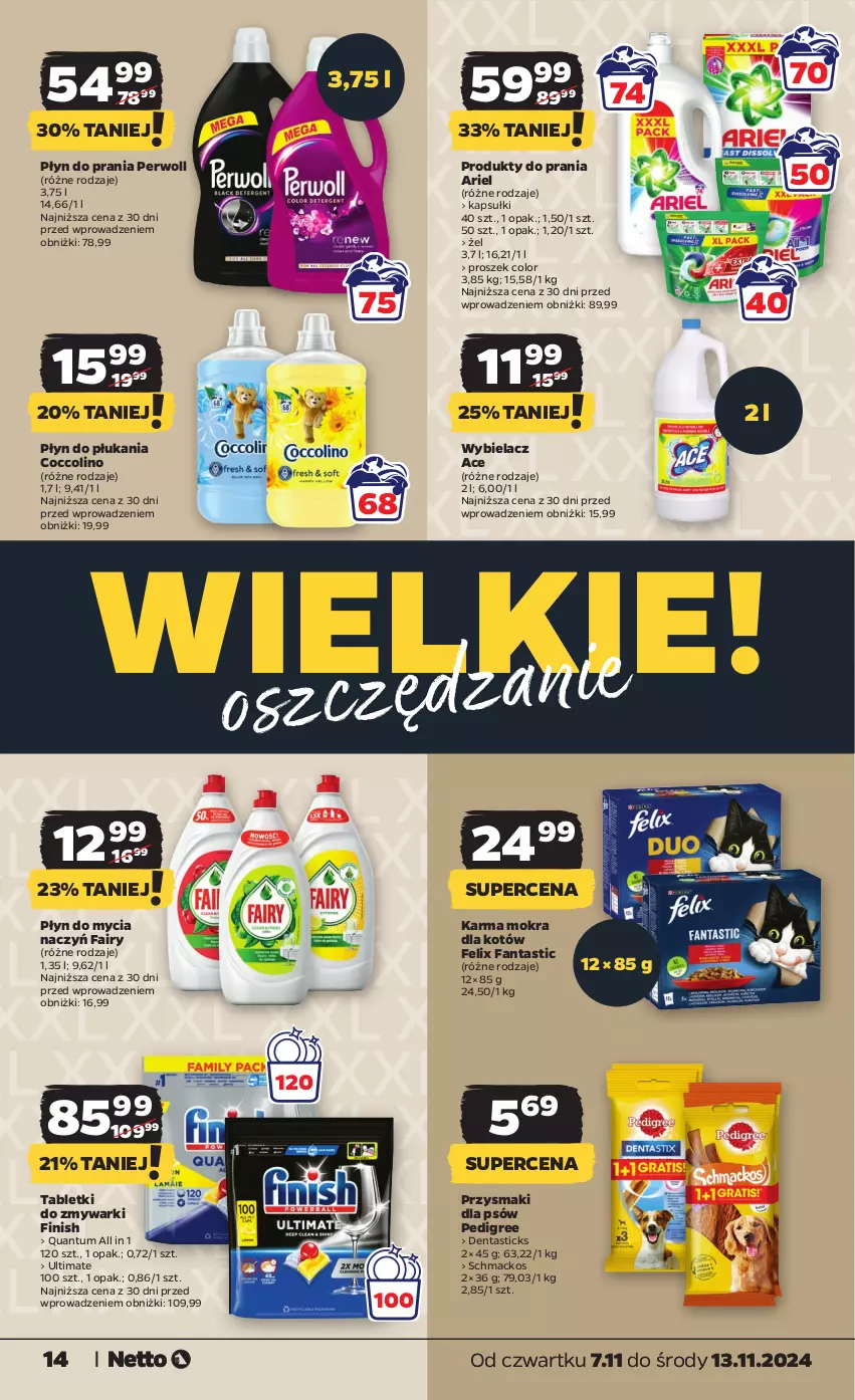 Gazetka promocyjna Netto - Artykuły spożywcze - ważna 07.11 do 13.11.2024 - strona 14 - produkty: Ariel, Coccolino, Do mycia naczyń, Fa, Fairy, Fanta, Felix, Finish, Karma mokra dla kotów, Pedigree, Perwoll, Płyn do mycia, Płyn do mycia naczyń, Płyn do płukania, Płyn do prania, Przysmaki, Tablet, Tabletki do zmywarki, Zmywarki