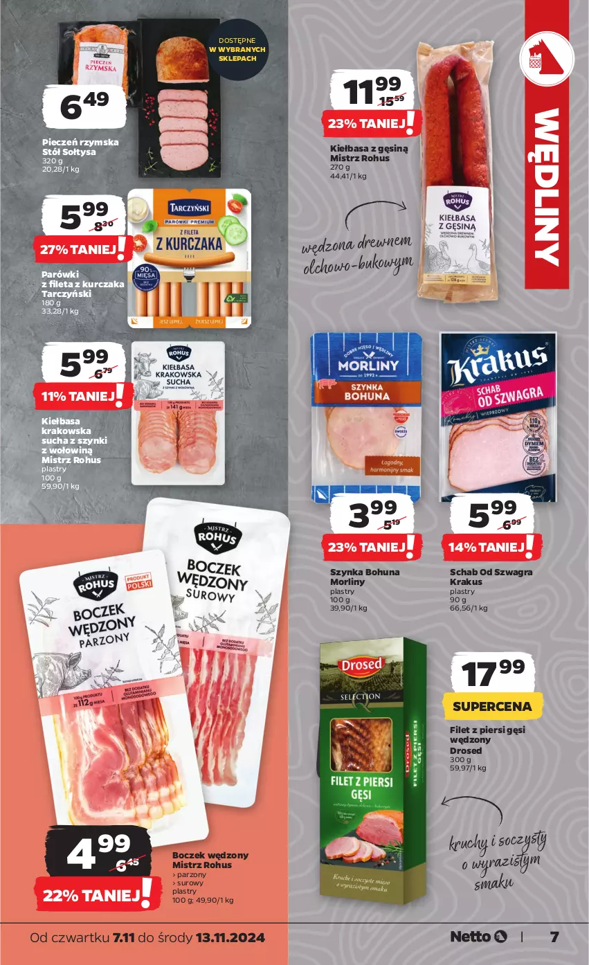 Gazetka promocyjna Netto - Artykuły spożywcze - ważna 07.11 do 13.11.2024 - strona 7 - produkty: Boczek, Filet z piersi gęsi, Gra, Kiełbasa, Kiełbasa krakowska, Krakus, Kurczak, Morliny, Parówki, Piec, Pieczeń rzymska, Stół, Szynka, Tarczyński