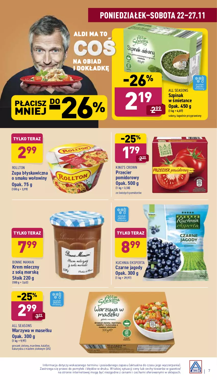 Gazetka promocyjna Aldi - ważna 22.11 do 27.11.2021 - strona 7 - produkty: All Seasons, Groszek, Jagody, Kalafior, King’s Crown, Kuchnia, Kukurydza, Szpinak, Tera, Warzywa, Zupa