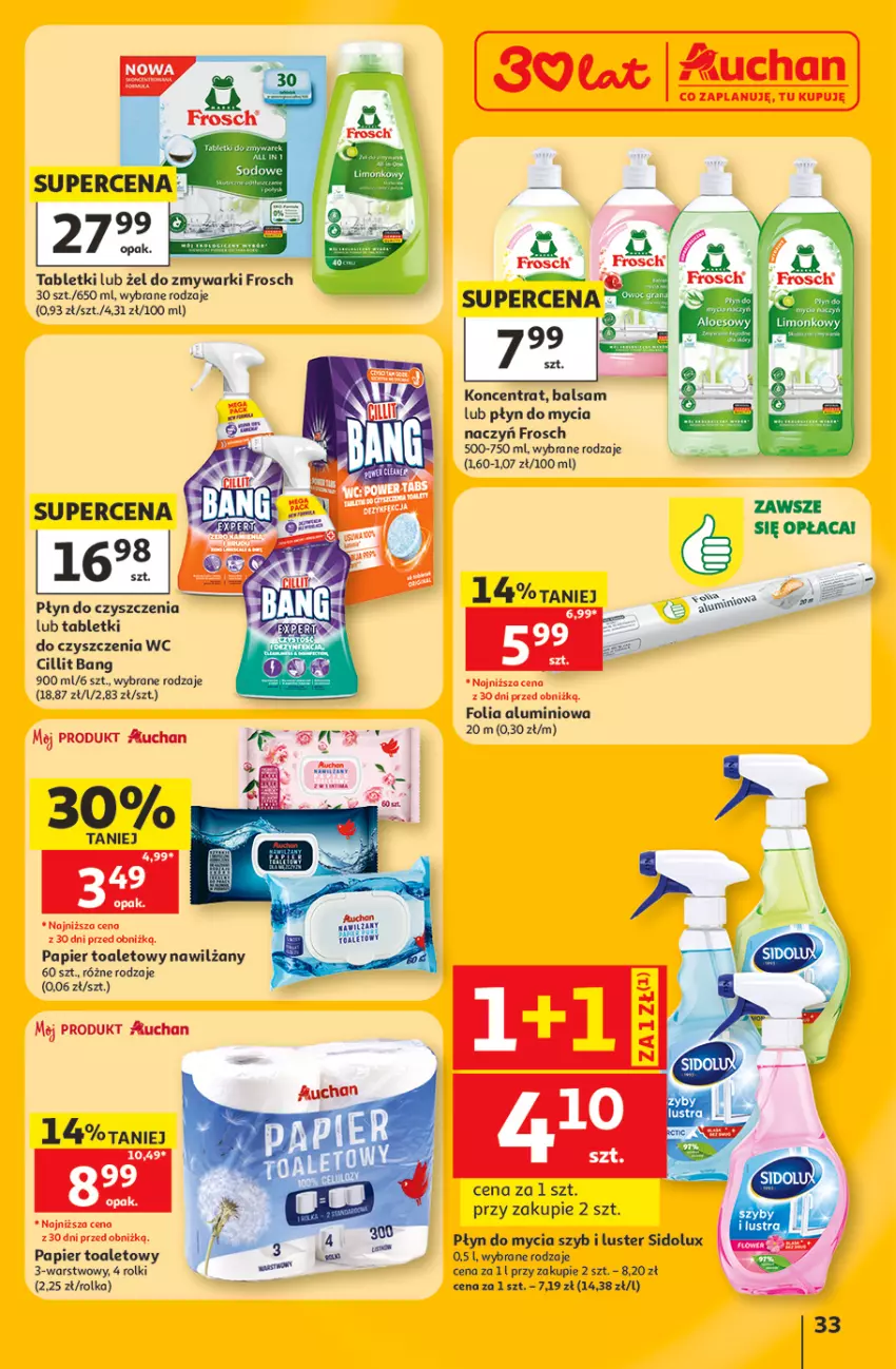 Gazetka promocyjna Auchan - Gazetka 30 Lat Hipermarket Auchan - ważna 11.06 do 17.06.2026 - strona 33 - produkty: Cillit Bang, Do mycia naczyń, Folia aluminiowa, Frosch, Papier, Papier toaletowy, Płyn do mycia, Płyn do mycia naczyń, Rolki, Sidolux, Tablet, Zmywarki