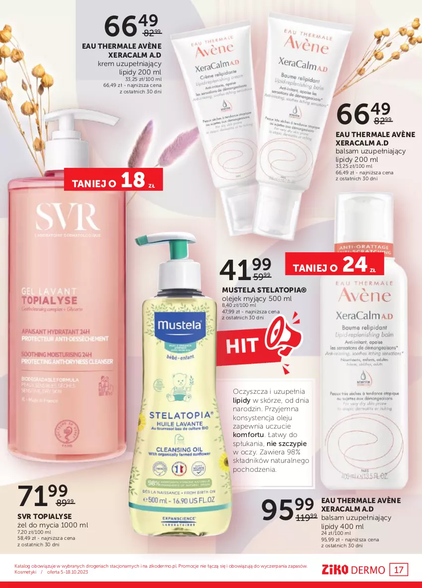 Gazetka promocyjna Ziko - Gazetka Ziko Dermo - ważna 05.10 do 18.10.2023 - strona 17 - produkty: Avène, Mus, Mustela, Olej, SVR, Top, XeraCalm