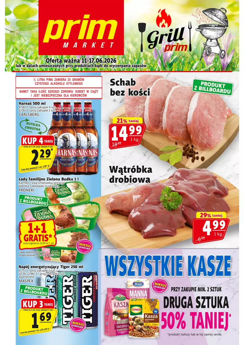 Gazetka promocyjna Prim Market - ważna 11.06 do 17.06.2026 - strona 1 - produkty: Czekolada, Fa, Harnaś, Lody, Napój, Por, Schab bez kości, Tiger, Zielona Budka