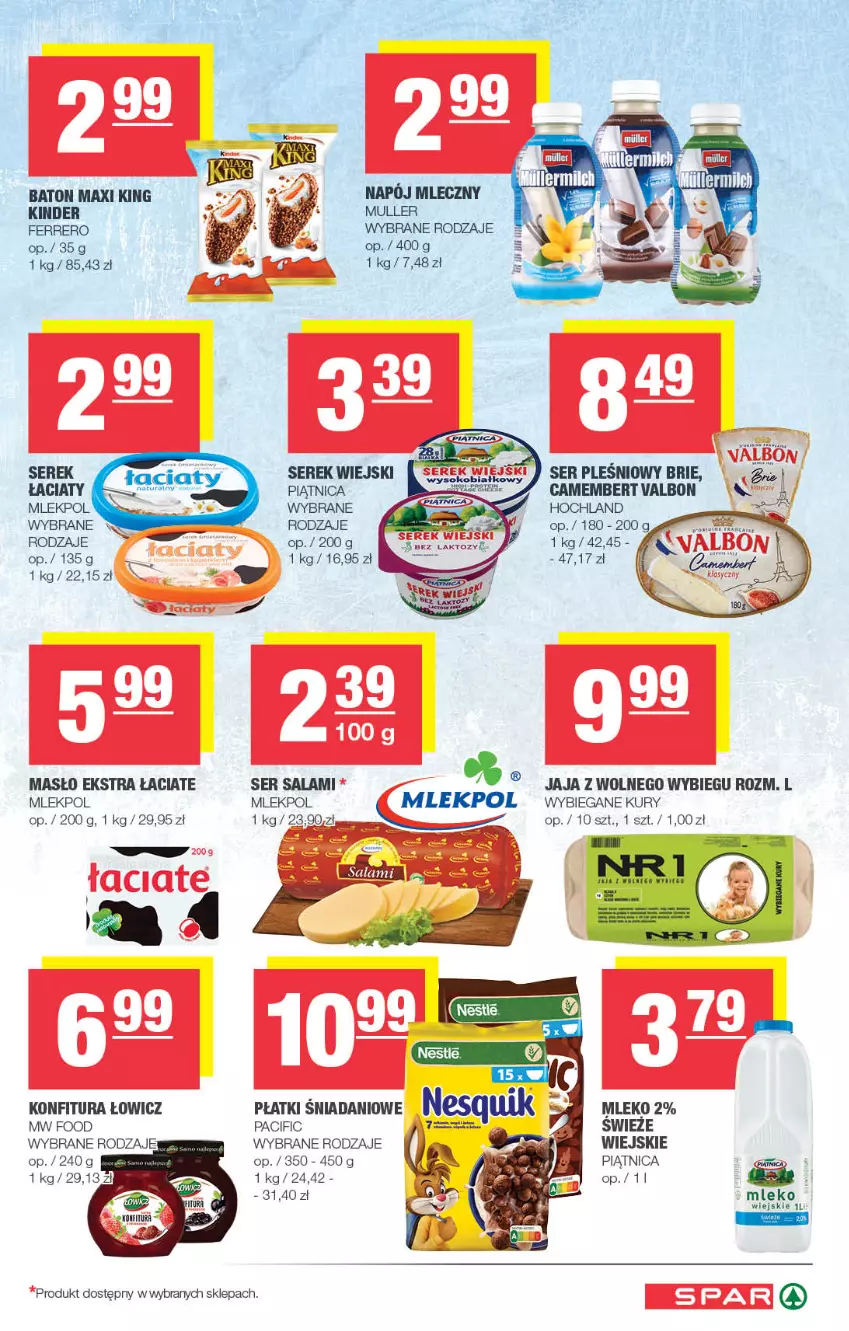 Gazetka promocyjna Spar - Spar - ważna 28.01 do 07.02.2024 - strona 3 - produkty: Baton, Brie, Camembert, Cif, Danio, Ferrero, Hochland, Jaja, Jaja z wolnego wybiegu, Kinder, Konfitura, Masło, Mleko, Napój, Napój mleczny, Piątnica, Salami, Ser, Ser pleśniowy, Ser salami, Serek, Serek wiejski