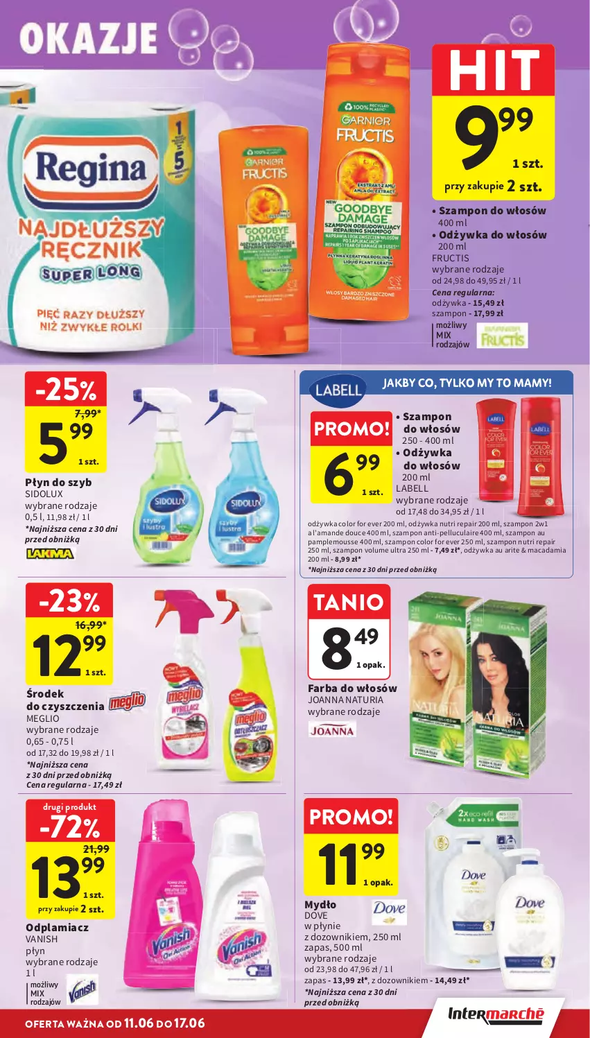 Gazetka promocyjna Intermarche - Gazetka Intermarche - ważna 11.06 do 17.06.2026 - strona 43 - produkty: Bell, Dove, Dozownik, Fa, Farba do włosów, Fructis, Joanna, Mydło, Odplamiacz, Odżywka, Płyn do szyb, Sidolux, Szampon, Vanish